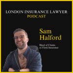 London Insurance Lawyer Podcast